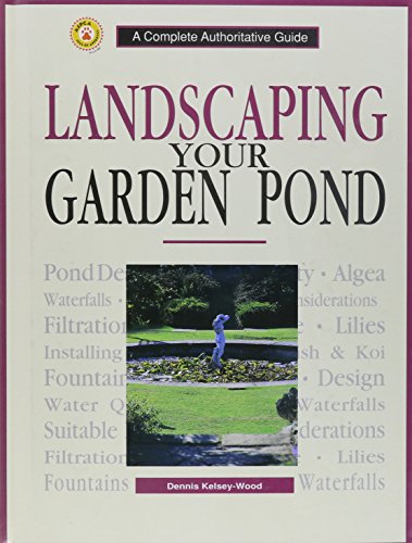 Stock image for Landscaping Your Garden Pond (Ww-105) for sale by HPB-Diamond
