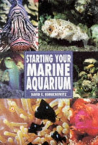 Stock image for Starting Your Marine Aquarium for sale by SecondSale