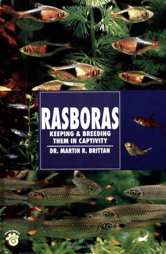 9780793803750: Rasboras: Keeping and Breeding Them in Capitivity