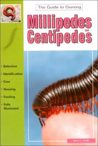 Imagen de archivo de The Guide to Owning Millipedes and Centipedes a la venta por Books of the Smoky Mountains