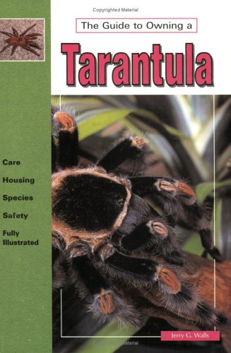 Imagen de archivo de The Guide to Owning a Tarantula a la venta por Better World Books