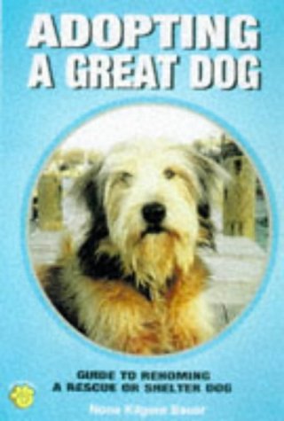 Stock image for Adopting a Great Dog for sale by Better World Books: West