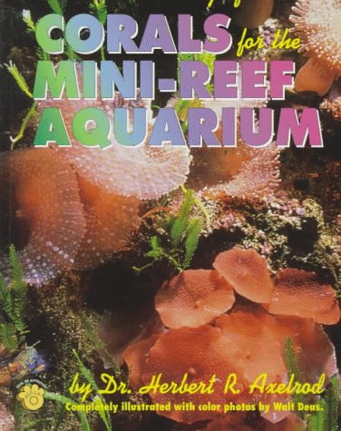 Stock image for A Mini-Reef Aquarium for sale by ThriftBooks-Dallas