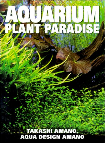 Beispielbild fr Aquarium Plant Paradise zum Verkauf von GoldenWavesOfBooks