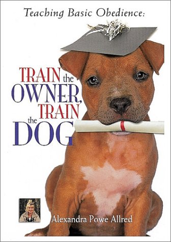 Stock image for Teaching Basic Obedience: Train the Owner, Train the Dog for sale by SecondSale