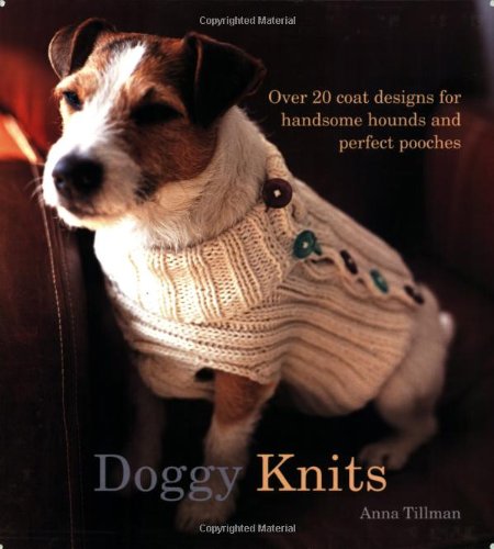 9780793806003: Doggy Knits: Over 20 Coat Designs for Handsome Hounds And Perfect Pooches