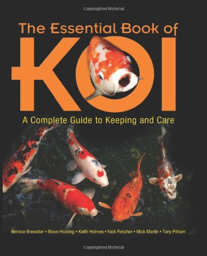 Stock image for The Essential Book of Koi: A Complete Guide to Keeping and Care for sale by BooksRun