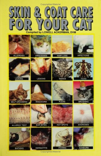 Stock image for Skin and Coat Care for Your Cat for sale by Wonder Book