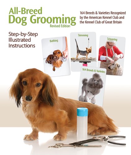 9780793806478: All-Breed Dog Grooming: 164 Breeds and Varieties Recognized by the American Kennel Club and the Kennel Club of Great Britian