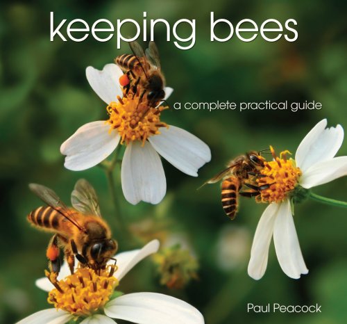 Beispielbild fr Keeping Bees : A Complete Practical Guide zum Verkauf von Better World Books