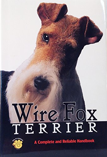 Stock image for Wire Fox Terrier: A Complete and Reliable Handbook (Rx-100) for sale by HPB-Diamond