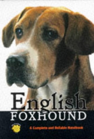 ENGLISH FOXHOUND a Complete and Reliable Handbook