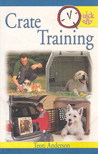 Stock image for Crate Training (Quick & Easy) for sale by SecondSale