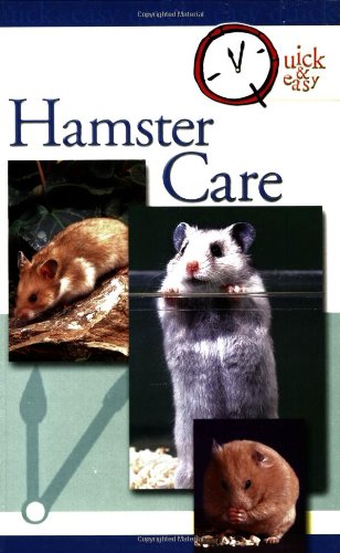 Beispielbild fr Quick and Easy Hamster Care zum Verkauf von Better World Books