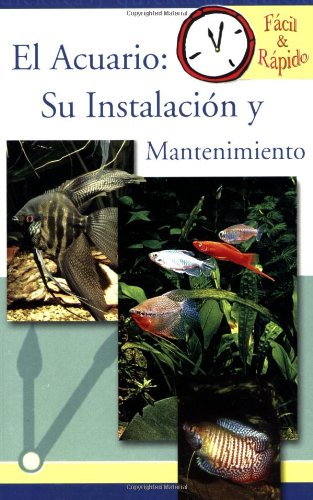 Stock image for El Acuario : Su Instalacion y Mantenimiento for sale by Better World Books