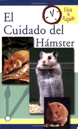 Stock image for El Cuidado del Hamster (Facil & Rapido) for sale by Wormhill Books
