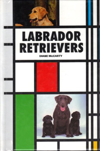 Imagen de archivo de Labrador Retrievers (Kw-040 Dog Breed Library) a la venta por SecondSale