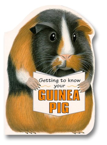Stock image for Getting to Know Your Guinea Pig for sale by Ken's Book Haven