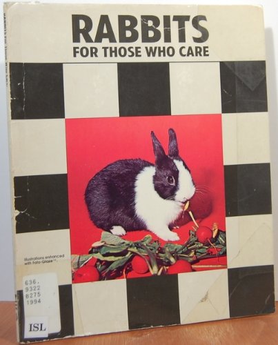 Stock image for Rabbits for Those Who Care (For Those Who Care S.) for sale by WorldofBooks