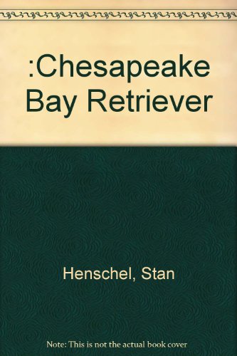 Stock image for Chesapeake Bay Retrievers for sale by Half Price Books Inc.