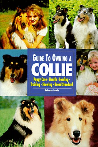 Guide to Owning a Collie.