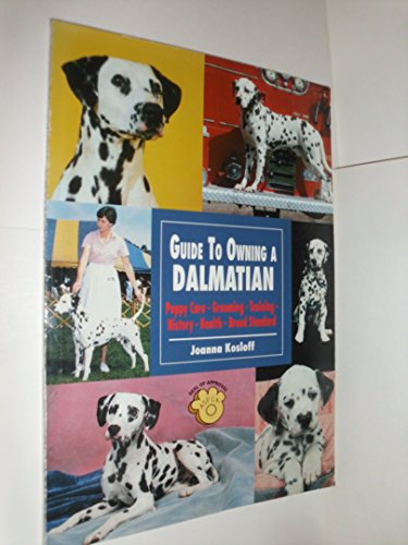 Beispielbild fr Guide to Owning a Dalmatian : AKC Rank #15 zum Verkauf von Better World Books