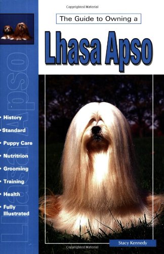 Stock image for The Guide to Owning a Lhasa Apso (Re Dog Series) for sale by HPB Inc.