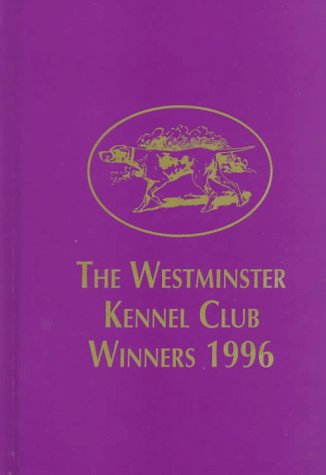 Stock image for Westminster Kennel Club Winners Book, 1996 for sale by ThriftBooks-Dallas