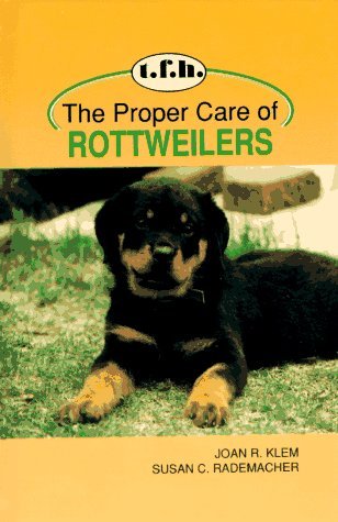 Stock image for The Proper Care of Rottweilers for sale by Books of the Smoky Mountains