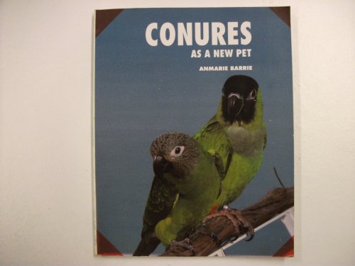Stock image for Conures As a New Pet (Tu-028) for sale by Wonder Book