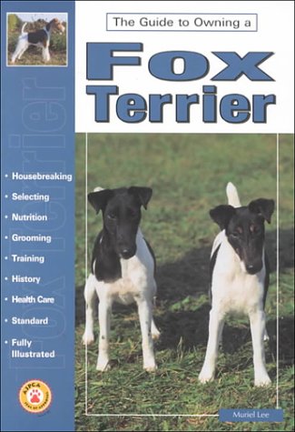 Beispielbild fr Guide to Owning a Fox Terrier zum Verkauf von MusicMagpie