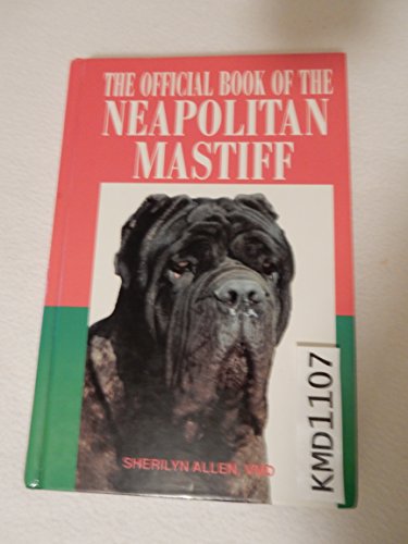 9780793820832: The Official Book of the Neapolitan Mastiff