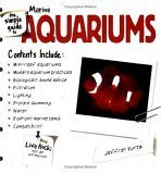 Stock image for The Simple Guide to Marine Aquariums (Simple Guide to.) for sale by BookHolders