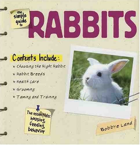 Imagen de archivo de The Simple Guide to Rabbits a la venta por Better World Books: West