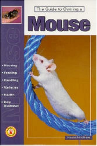 Beispielbild fr Guide to Owning a Mouse zum Verkauf von Better World Books