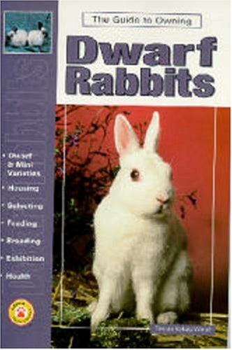 9780793821624: Guide to Owning Dwarf Rabbits (Guide to Owning A...)
