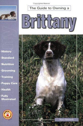 Imagen de archivo de The Guide to Owning a Brittany a la venta por Better World Books