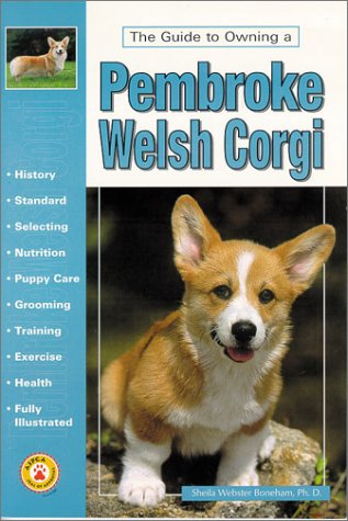 Imagen de archivo de The Guide to Owning a Pembroke Welsh Corgi a la venta por Half Price Books Inc.