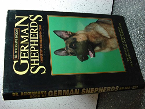 Stock image for Dr. Ackerman's Book of the German Shepherd for sale by Half Price Books Inc.