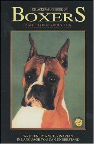 Stock image for Dr. Ackerman's Book of the Boxer for sale by The Yard Sale Store