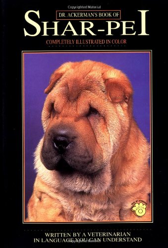 Stock image for Dr. Ackerman's Book of the Shar-Pei for sale by SecondSale