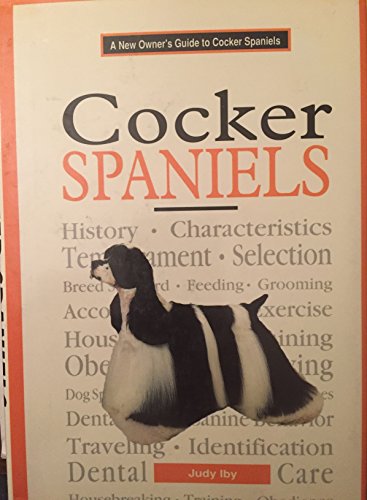 A New Owner's Guide to Cocker Spaniels.