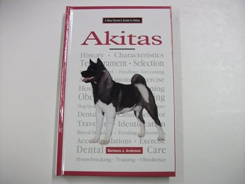 Imagen de archivo de A New Owner's Guide to Akitas a la venta por Ergodebooks