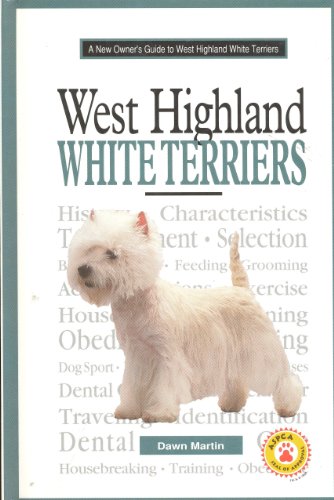 Beispielbild fr A New Owner's Guide to West Highland White Terrier zum Verkauf von Wonder Book