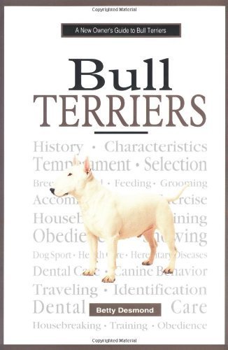 Stock image for Bull Terriers : A New Owner's Guide for sale by Better World Books