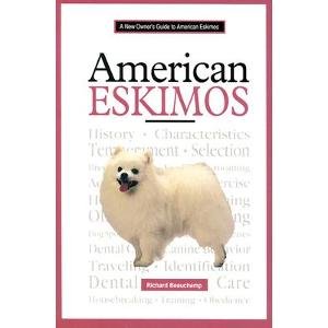 Stock image for A New Owner's Guide to American Eskimo Dogs for sale by HPB-Diamond