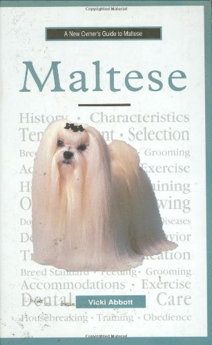 Stock image for A New Owner's Guide to Maltese : AKC Rank #23 for sale by Better World Books: West