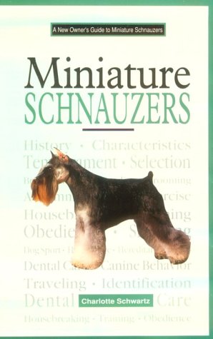 Imagen de archivo de Miniature Schnauzers : A New Owner's Guide a la venta por Better World Books: West