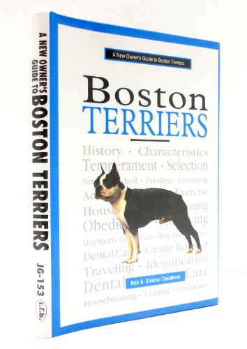 Beispielbild fr A New Owner's Guide to Boston Terriers zum Verkauf von Better World Books