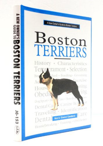 Imagen de archivo de A New Owner's Guide to Boston Terriers a la venta por Better World Books